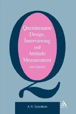 Kérdőívtervezés, interjúkészítés és attitűdmérés - Questionnaire Design, Interviewing and Attitude Measurement