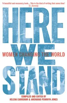 Itt állunk - A nők megváltoztatják a világot - Here We Stand - Women Changing the World