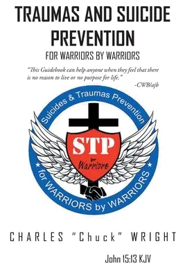 Traumák és öngyilkosság-megelőzés: For Warriors by Warriors - Traumas and Suicide Prevention: For Warriors by Warriors