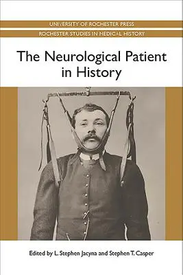 A neurológiai beteg a történelemben - The Neurological Patient in History