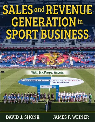 Értékesítés és bevételtermelés a sportüzletben - Sales and Revenue Generation in Sport Business