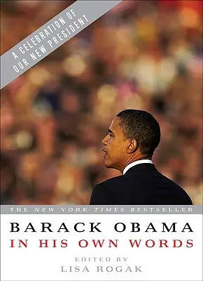 Barack Obama saját szavaival - Barack Obama in His Own Words