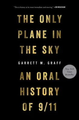 Az egyetlen repülőgép az égen: A 9/11 szóbeli története - The Only Plane in the Sky: An Oral History of 9/11