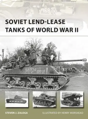 A második világháború szovjet kölcsönkapott harckocsijai - Soviet Lend-Lease Tanks of World War II