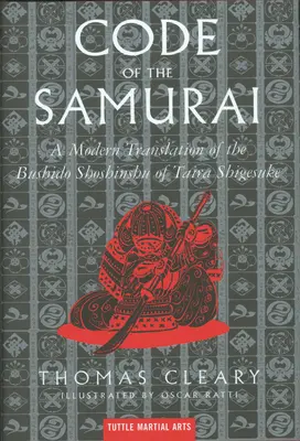 A szamurájok kódexe: Taira Shigesuke Bushido Shoshinshu című művének modern fordítása - The Code of the Samurai: A Modern Translation of the Bushido Shoshinshu of Taira Shigesuke