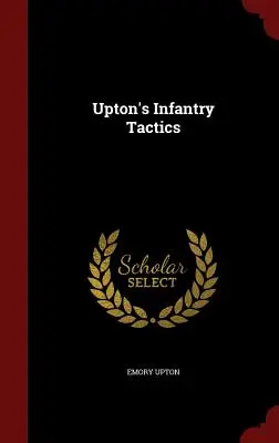 Upton gyalogsági taktikája - Upton's Infantry Tactics