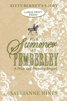 Nyara Pemberleyben: Kitty Bennet története - Her Summer at Pemberley: Kitty Bennet's Story