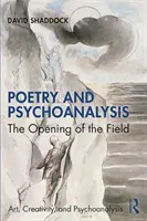 Költészet és pszichoanalízis: A terület megnyitása - Poetry and Psychoanalysis: The Opening of the Field