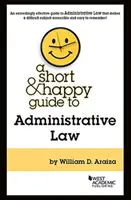 A közigazgatási jog rövid és vidám útmutatója - Short & Happy Guide to Administrative Law