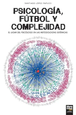 Psicologa, Ftbol y Complejidad