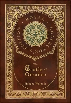 The Castle of Otranto (Royal Collector's Edition) (tokkal, laminált keményfedeles borítóval) - The Castle of Otranto (Royal Collector's Edition) (Case Laminate Hardcover with Jacket)