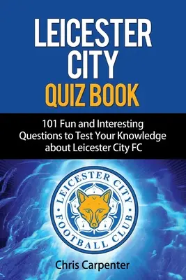 Leicester City kvízkönyv - Leicester City Quiz Book