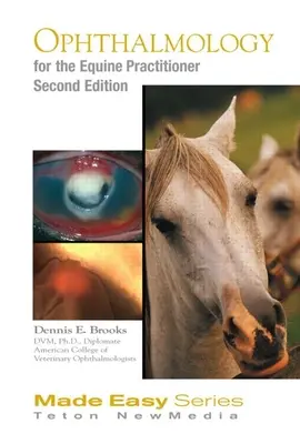 Szemészet a lovak szemészetéről a lógyógyászoknak - Equine Ophthalmology for the Equine Practitioner