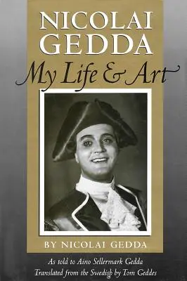 Nicolai Gedda: Életem és művészetem - Nicolai Gedda: My Life and Art