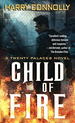 A tűz gyermeke: A Twenty Palaces Novel - Child of Fire: A Twenty Palaces Novel