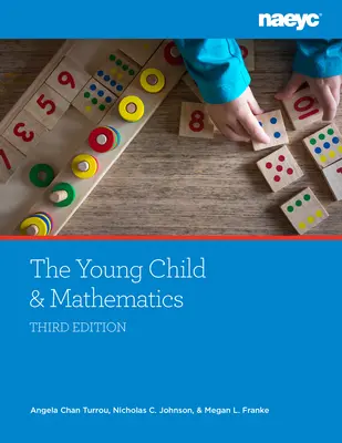 A kisgyermek és a matematika, harmadik kiadás - The Young Child and Mathematics, Third Edition