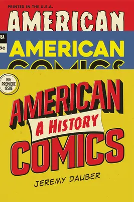 Amerikai képregények: A History - American Comics: A History