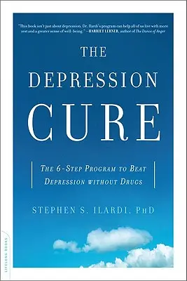 A depresszió gyógymódja: A 6 lépéses program a depresszió legyőzéséhez gyógyszerek nélkül - The Depression Cure: The 6-Step Program to Beat Depression Without Drugs