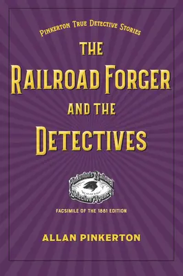 A vasúti hamisító és a nyomozók - The Railroad Forger and the Detectives