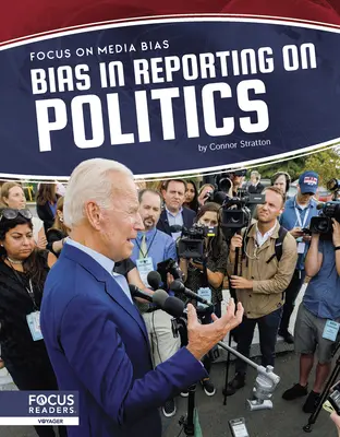 Elfogultság a politikáról szóló tudósításokban - Bias in Reporting on Politics