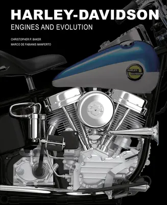 Harley-Davidson: Motorok és fejlődés - Harley-Davidson: Engines and Evolution