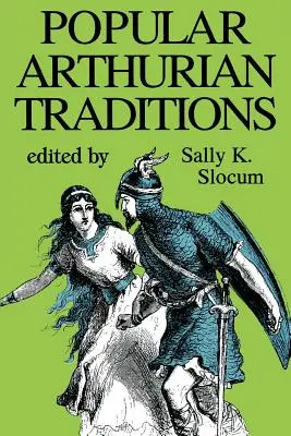 Népszerű Artúr-hagyományok - Popular Arthurian Traditions