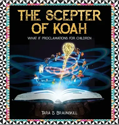 A Koah jogara: Mi lenne, ha hirdetések gyermekeknek - The Scepter of Koah: What if proclamations for children