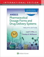 Ansel's Pharmaceutical Dosage Forms and Drug Delivery Systems (Ansel gyógyszerészeti adagolási formák és gyógyszeradagoló rendszerek) - Ansel's Pharmaceutical Dosage Forms and Drug Delivery Systems