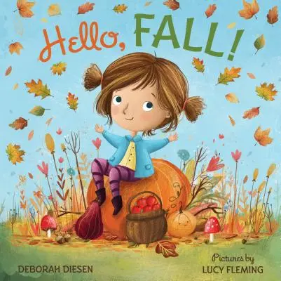 Helló, ősz! Képeskönyv - Hello, Fall!: A Picture Book