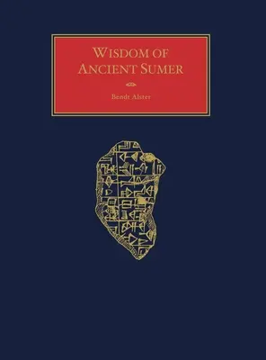 Az ősi sumér bölcsesség - Wisdom of Ancient Sumer