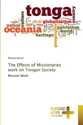 A misszionáriusok munkájának hatása a tongai társadalomra - The Effects of Missionaries work on Tongan Society