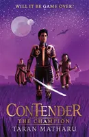 Pályázó: A bajnok - 3. könyv - Contender: The Champion - Book 3