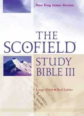 Scofield Study Bible III-NKJV-Large Print (Scofield Tanulmányi Biblia III-NKJV-Nagy nyomtatás) - Scofield Study Bible III-NKJV-Large Print