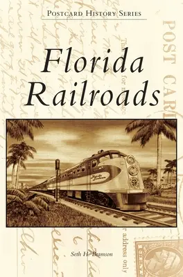 Floridai vasutak - Florida Railroads