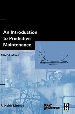 Bevezetés a prediktív karbantartásba - An Introduction to Predictive Maintenance