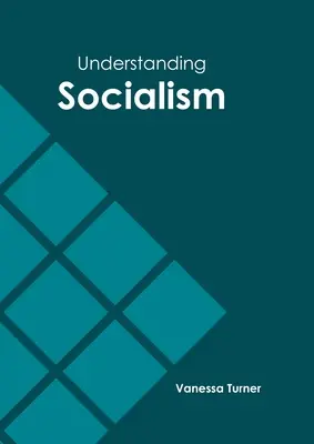 A szocializmus megértése - Understanding Socialism