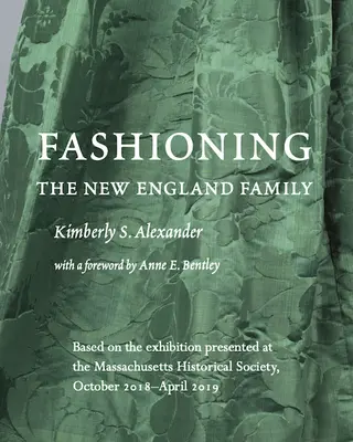 A New England-i család divatja - Fashioning the New England Family