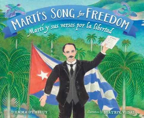 Márton dala a szabadságért: Mart Y Sus Versos Por La Libertad (Mart Y Sus Versos Por La Libertad) - Mart's Song for Freedom: Mart Y Sus Versos Por La Libertad