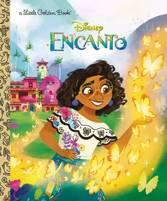 Disney Encanto Kis aranykönyv (Disney Encanto) - Disney Encanto Little Golden Book (Disney Encanto