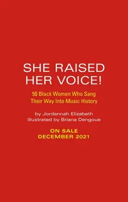 She Raised Her Voice! 50 fekete nő, aki beénekelte magát a zenetörténelembe - She Raised Her Voice!: 50 Black Women Who Sang Their Way Into Music History