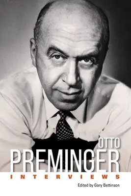 Otto Preminger: Interjúk - Otto Preminger: Interviews