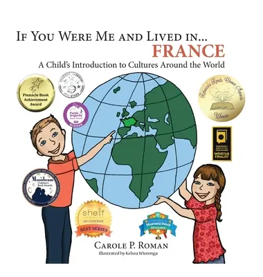 Ha én lennék és élnék... Franciaország: Egy gyermek bevezetése a világ kultúráiba - If You Were Me and Lived in... France: A Child's Introduction to Cultures Around the World