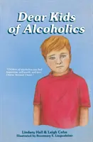 Kedves alkoholisták gyermekei - Dear Kids of Alcoholics