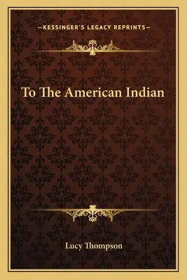 To the American Indian