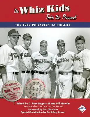 A zseniális kölykök viszik a zászlót: Az 1950-es Philadelphia Phillies - The Whiz Kids Take the Pennant: The 1950 Philadelphia Phillies