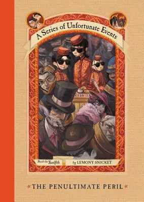 A szerencsétlen események sorozata #12: Az utolsó előtti veszedelem - A Series of Unfortunate Events #12: The Penultimate Peril