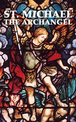 Szent Mihály arkangyal - St. Michael the Archangel