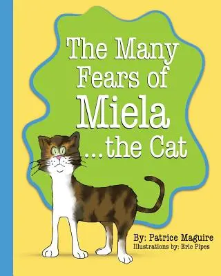 Miela, a macska sokféle félelme - The Many Fears of Miela the Cat