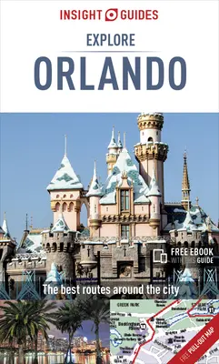 Insight Guides Explore Orlando (útikönyv ingyenes ebookkal) - Insight Guides Explore Orlando (Travel Guide with Free Ebook)