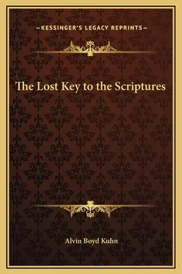 A Szentírás elveszett kulcsa - The Lost Key to the Scriptures